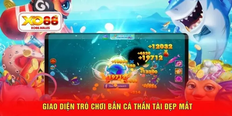 Giao diện trò chơi bắn cá thần tài đẹp mắt