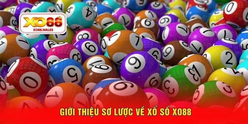 Giới thiệu sơ lược về xổ số XO88